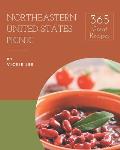 365 Great Northeastern United States Picnic Recipes: Start a New Cooking Chapter with Northeastern United States Picnic Cookbook!
