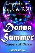Legends of Rock & Roll - Donna Summer: Queen of Disco