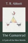 The Gamanrad: A Cycle of the Nine-Worlds