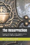 The Resurrection: A Study in the Gospel of John chapters 11 & 12, with teacher's notes and appendix vol. 6