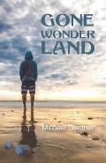 Gone Wonder Land