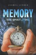 Memory: The Spirit of Time
