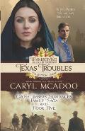 Texas Troubles: Cross Timbers Family Saga Book 5