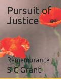 Pursuit of Justice: Remembrance