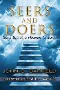 Seers and Doers: Sons Bringing Heaven To Earth