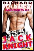 Jack Knight: Bad Habits Book 1