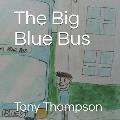 The Big Blue Bus