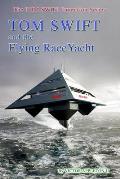 Tom Swift and the Flying RaceYacht