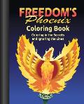 Freedom's Phoenix Coloring Book: Coloring in the Secrets and Ignoring the Lines