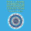 Paul J. Hamel Mandala & Kaleidoscope Collection: How to Make a Mandala and Kaleidoscope Using Adobe InDesign and Photoshop