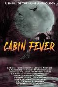 Thrill of the Hunt: Cabin Fever