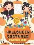 Halloween Costumes Coloring Book What Are You Going to Be This Halloween?: 31 Days of Coloring Pages to Get Ready to Celebrate Halloween and Inspire T