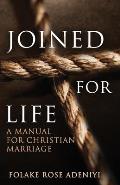 Joined for Life: A Manual for Christian Marriage