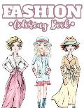 Fashion Coloring Book: Artistic And Stylish Designs And Illustrations To Color For Women, Coloring Pages Of Fashionable Dresses, Handbags, Sh