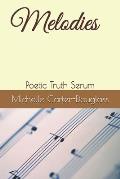 Melodies: Poetic Truth Serum