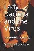 Lady Daciana and the Virus: Transylvania Vampires
