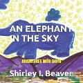 An Elephant in the Sky: Adventures With David
