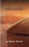 Mars Station: Book Four - Station Series