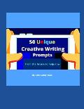 50 Unique Creative Writing Prompts From the Future To Help Now