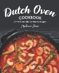 Dutch Oven Cookbook: Get in Touch with Comfort Food Again