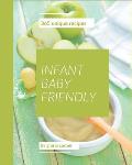 365 Unique Infant Baby Friendly Recipes: Explore Infant Baby Friendly Cookbook NOW!