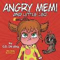 Angry Memi and little Leo: A children's book about anger management tools, kids emotions & feelings, children's book ages 3 5 preschool, kinderga