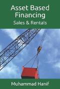 Asset Based Financing: Sales & Rentals
