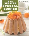 365 Special Summer Recipes: A Summer Cookbook for All Generation