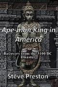 Ape-man King in America: Recovery from the 3100 BC Disaster