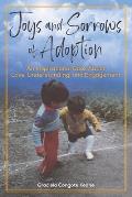 Joys and Sorrows of Adoption: An Inspirational Book About Love, Understanding, and Engagement (with color illustrations)