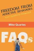 Freedom From Addictive Behaviors FAQs: Your Questions Answered!
