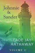 The Johnnie & Sander Stories Volume II