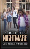 A Bully's Nightmare: and Other Short Stories