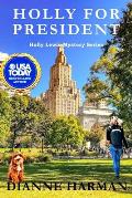 Holly for President: a Holly Lewis Mystery