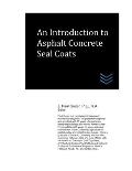 An Introduction to Asphalt Concrete Seal Coats