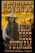 Revenge: A Tom Marsh Adventure - Volume 5