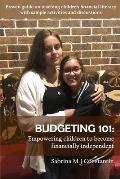 Budgeting 101: Empowering Children to Become Financially Independent