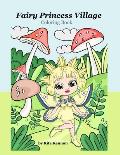 Fairy Princess Village: Coloring Book