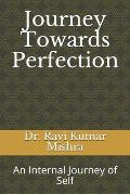 Journey Towards Perfection: An Internal Journey of Self