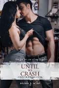 Until We Crash: A From The Wreckage novel