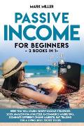 PASSIVE INCOME FOR BEGINNERS 2 books in 1: Here You Will Learn: Passive Income Strategies 2020, Amazon Fba Analyzed, E-Commerce Marketing, Dominate Di