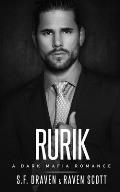 Rurik: A Dark Mafia Romance