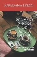 202 Very Short Stories and a bit of Poetry: Words through time and places