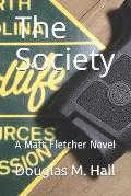 The Society: A Matt Fletcher Novel