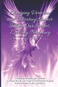 Changing Direction and Vibrating Higher: Telling Our Stories, Evolving, Becoming: An Anthology