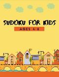 150 Sudoku for Kids Ages 4-8: Fun Activity for 1st Grade, 2nd Grade Problem Solving to Improve Memory Logic & Brain Teaser