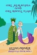 The Mermaids and the Royal Visit
