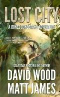 Lost City: A Bones Bonebrake Adventure
