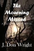 The Mourning Missed: A Lilly Jackson Novel