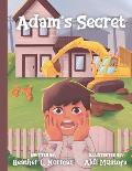 Adam's Secret: A Children Picture Story Book About Hiding Secrets From Parents: Suitable For Young Readers Ages 6-8: Back To School B
